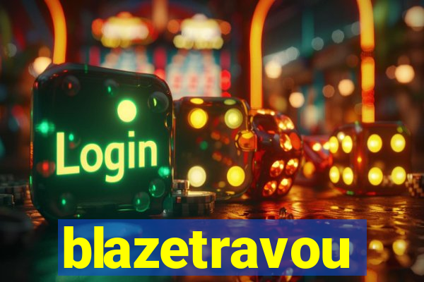 blazetravou