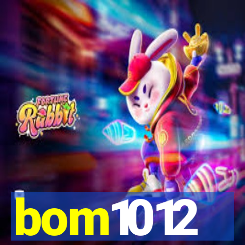 bom1012