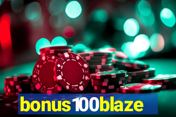 bonus100blaze