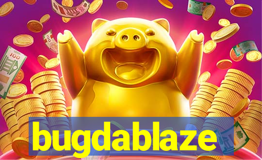 bugdablaze