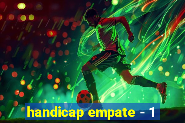 handicap empate - 1