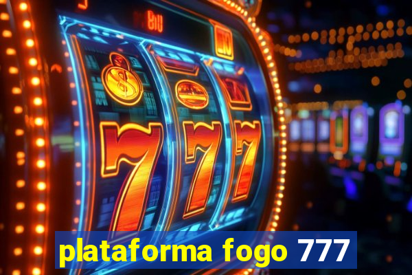 plataforma fogo 777