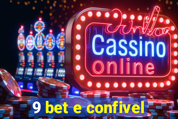 9 bet e confivel