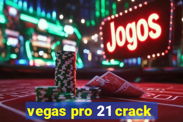 vegas pro 21 crack