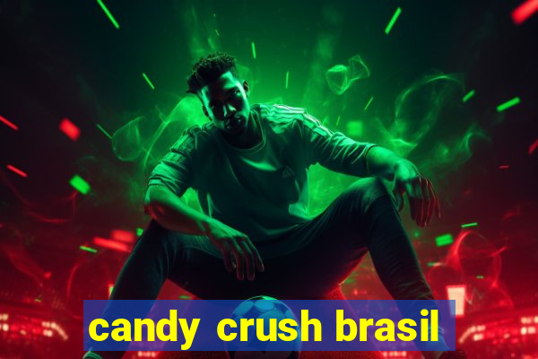 candy crush brasil