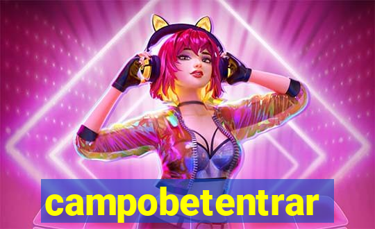 campobetentrar