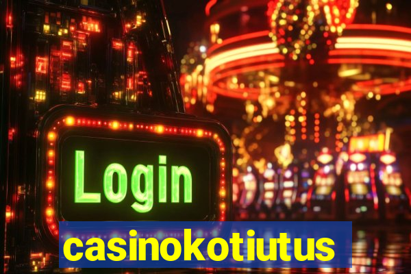 casinokotiutus