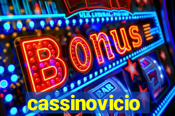 cassinovicio