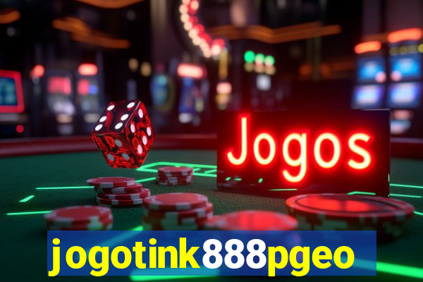 jogotink888pgeo