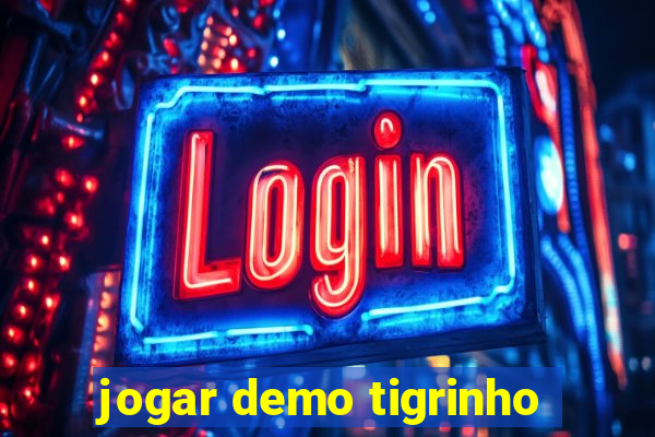 jogar demo tigrinho