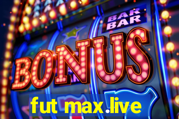 fut max.live