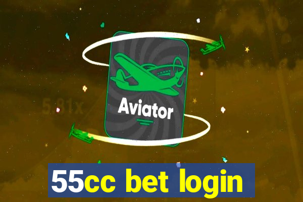 55cc bet login