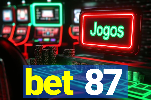 bet 87