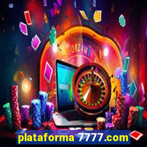 plataforma 7777.com