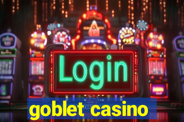 goblet casino