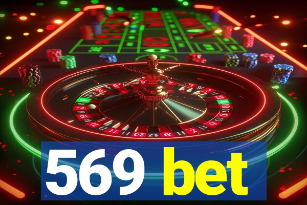 569 bet