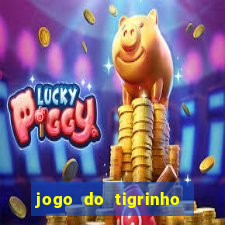 jogo do tigrinho com depósito mínimo de r$ 1