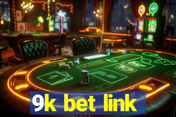 9k bet link