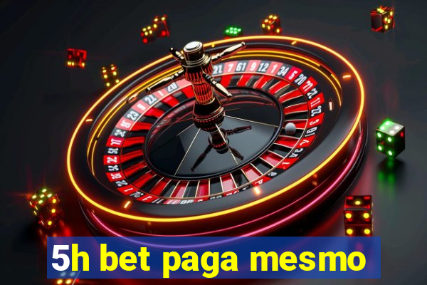 5h bet paga mesmo