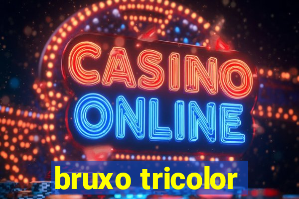 bruxo tricolor