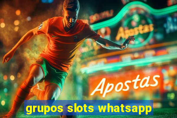 grupos slots whatsapp