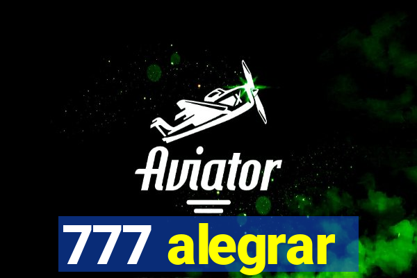 777 alegrar