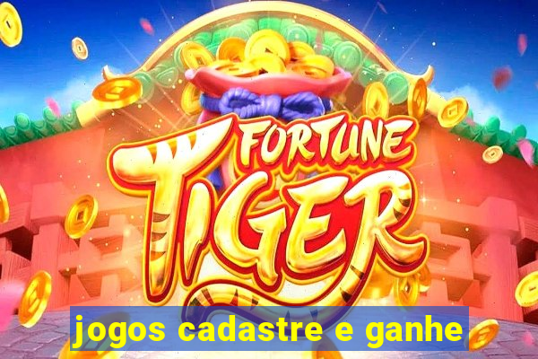 jogos cadastre e ganhe