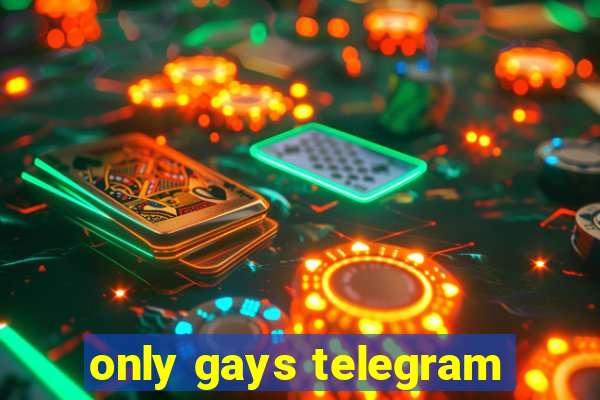 only gays telegram