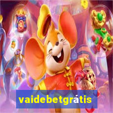 vaidebetgrátis