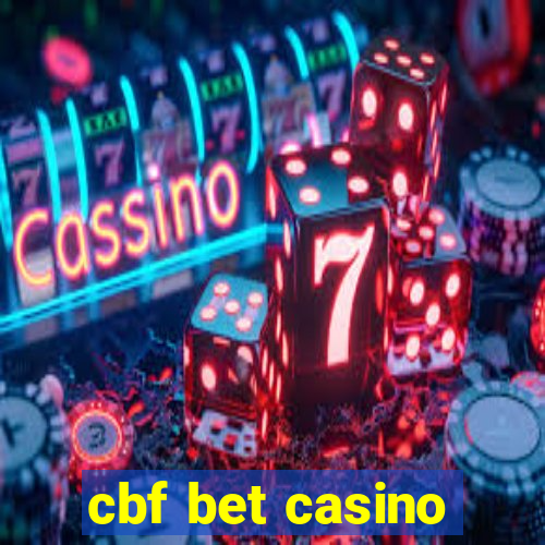 cbf bet casino