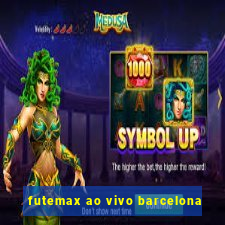 futemax ao vivo barcelona