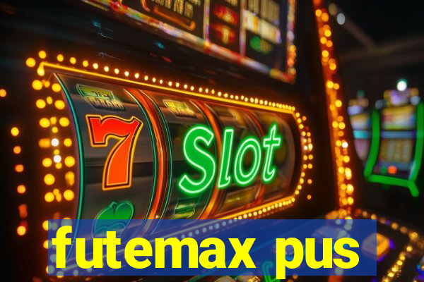 futemax pus