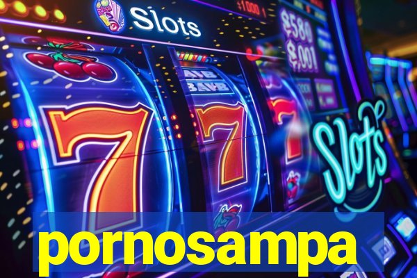 pornosampa