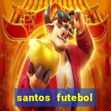 santos futebol clube peneiras