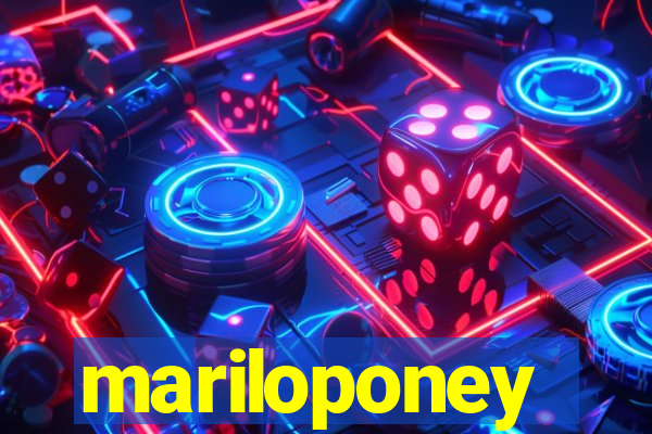 mariloponey