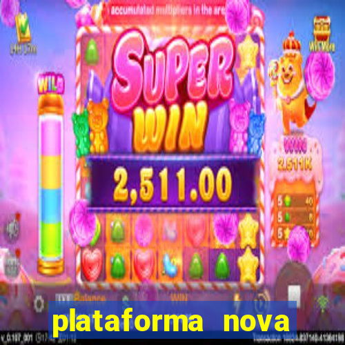 plataforma nova pagando cassino