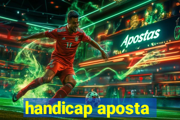 handicap aposta