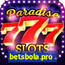 betsbola pro