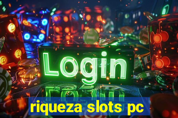 riqueza slots pc