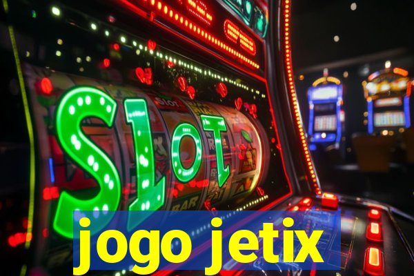 jogo jetix