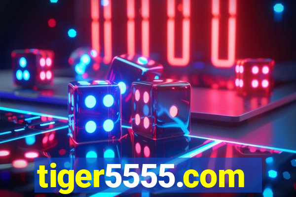 tiger5555.com