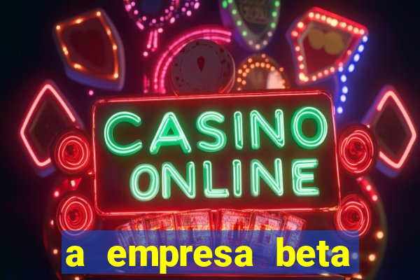 a empresa beta finalizou dezembro com 20 unidades