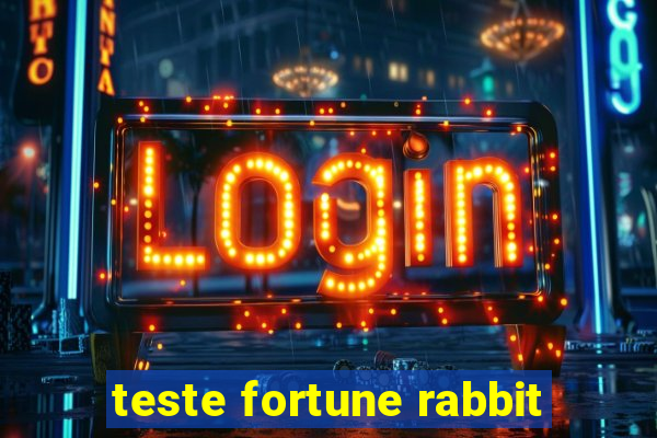 teste fortune rabbit