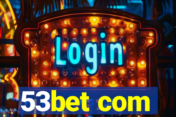 53bet com