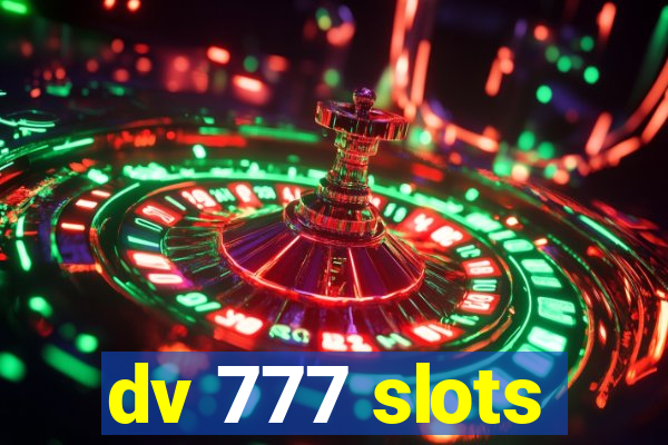 dv 777 slots