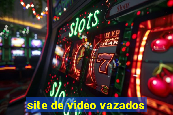 site de video vazados