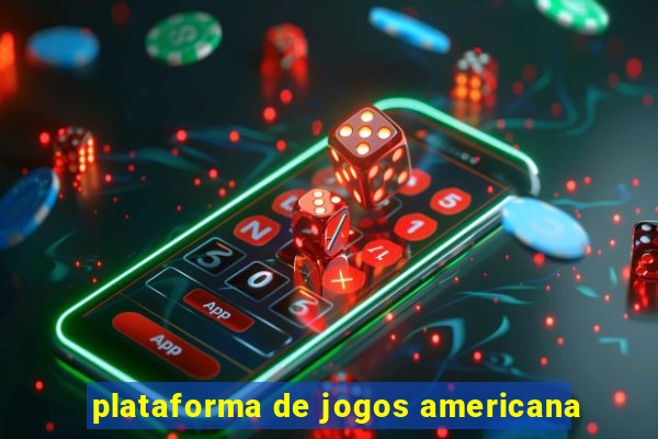 plataforma de jogos americana