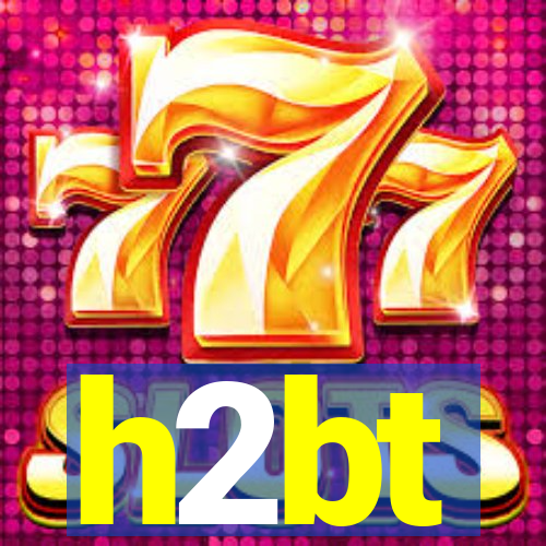 h2bt