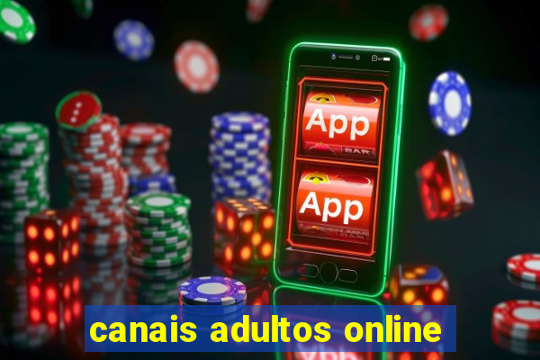 canais adultos online