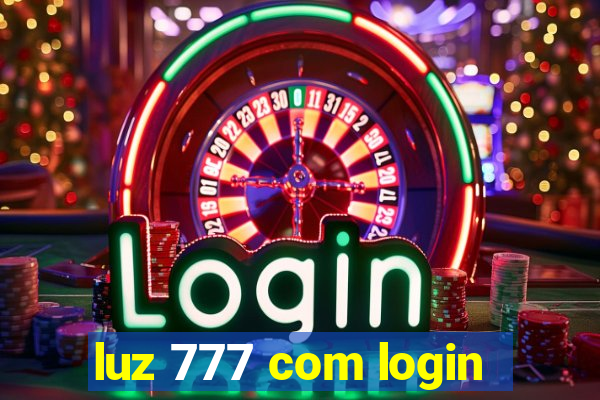 luz 777 com login